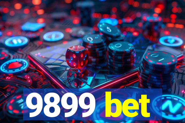 9899 bet